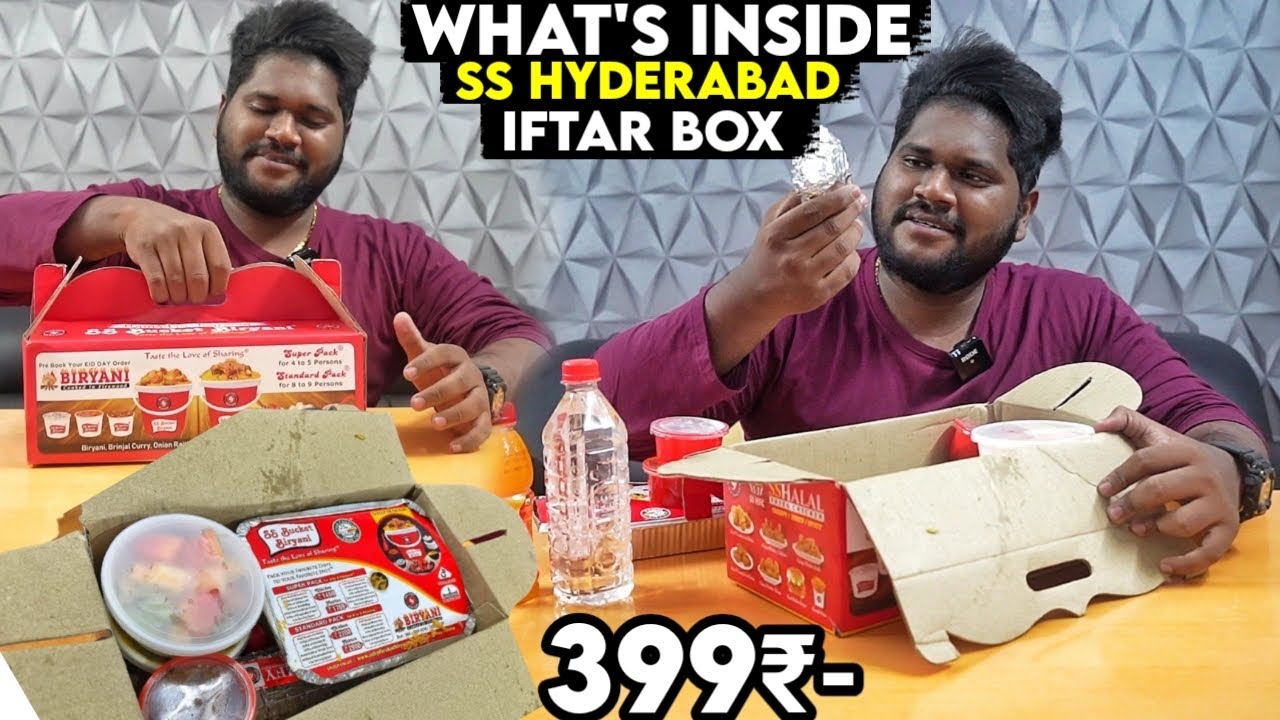 What’s Inside 399₹ SS HYDERABAD Iftar Box - Iftar Begins