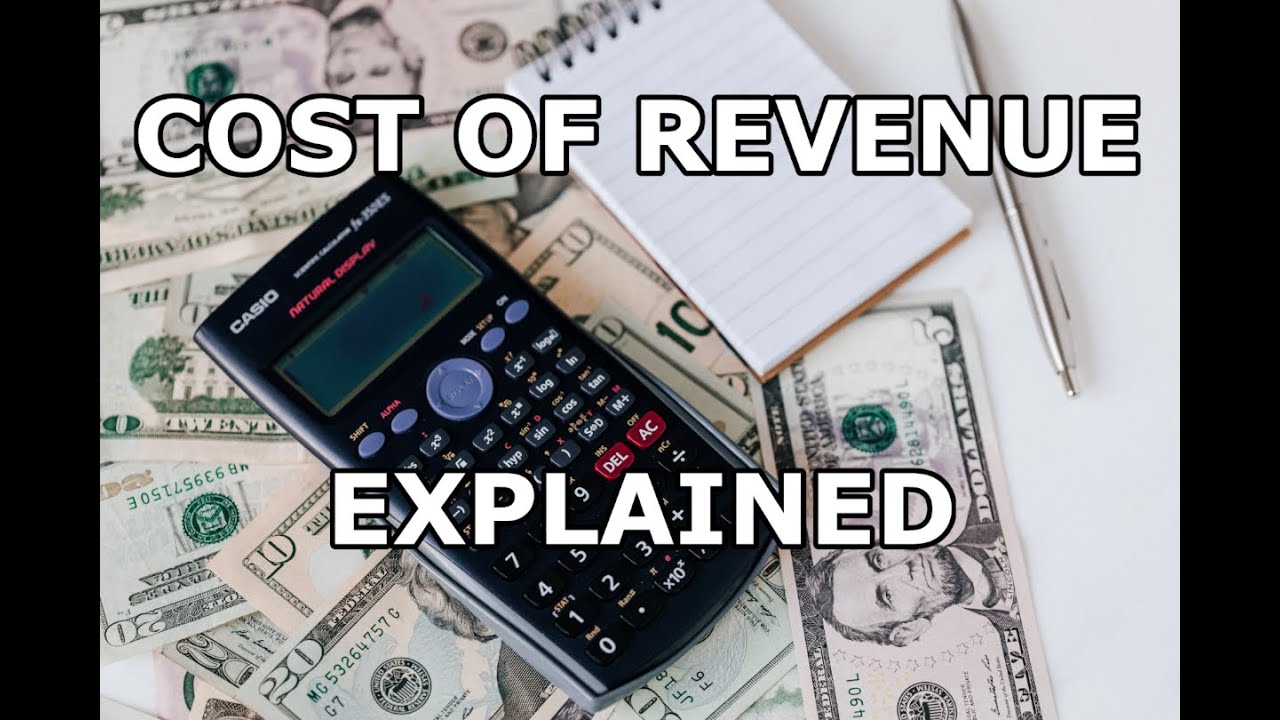 Cost of Revenue Explained - What Does Cost of Sales Mean? | Income Statement Explained