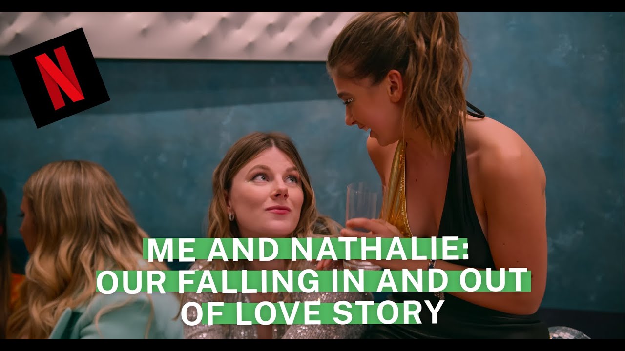 Me and Nathalie: Our Falling In and Out Of Love Story