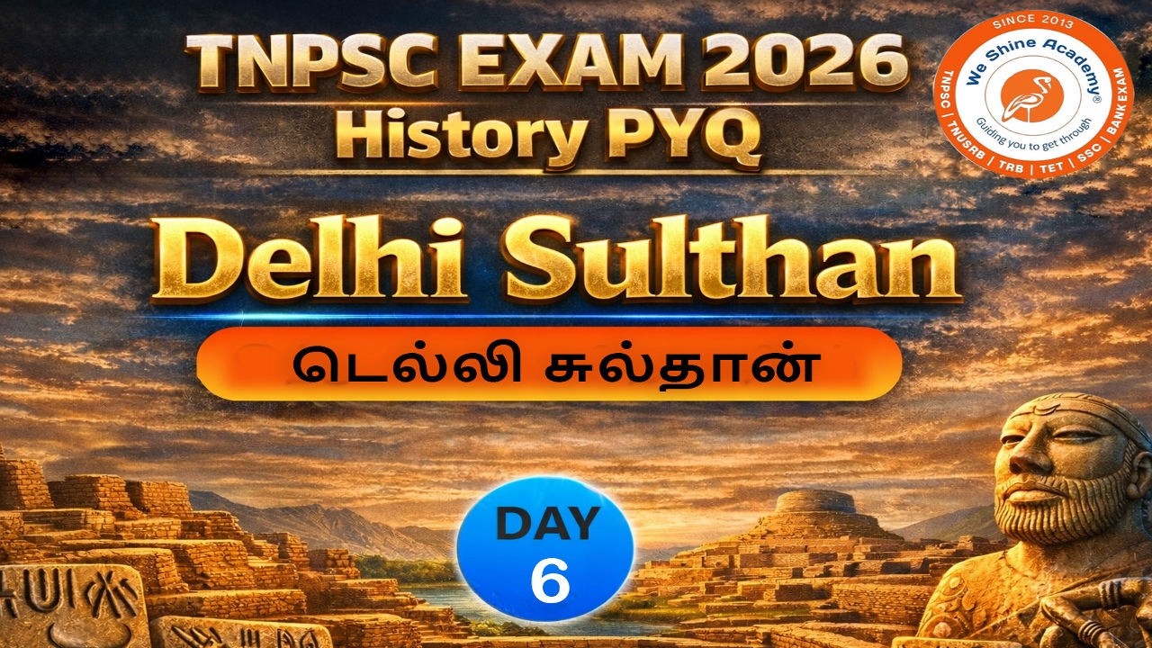TNPSC Exam 2026 History PYQ 🔥Delhi Sulthan | Day 6 Complete Revision #tnpscpreparation