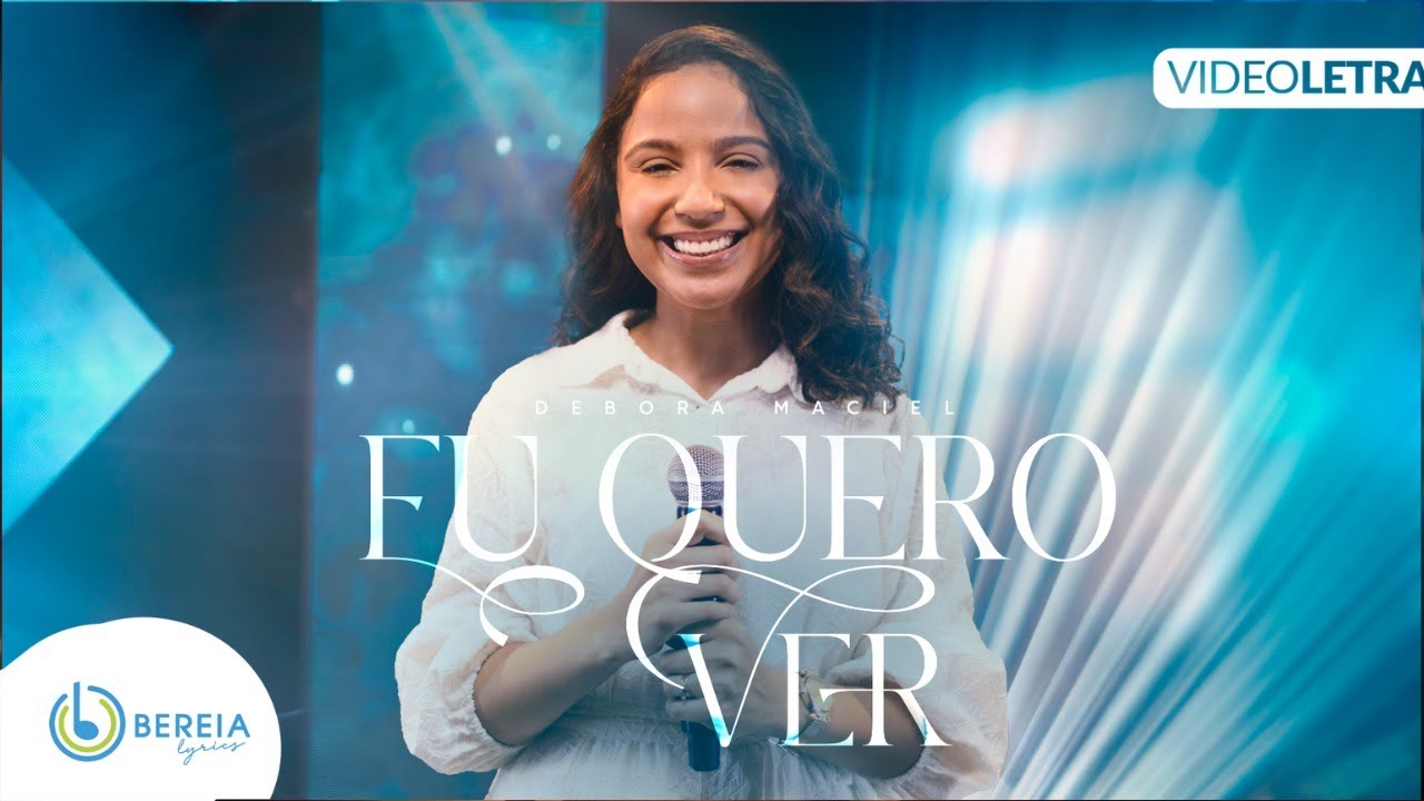 Débora Maciel  | Eu quero ver[Vídeo Letra]