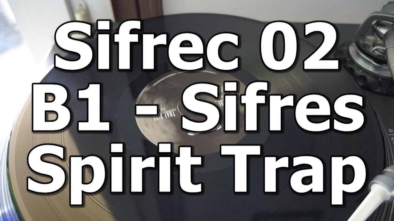 Sifrec 02 - B1 - Sifres - Spirit Trap