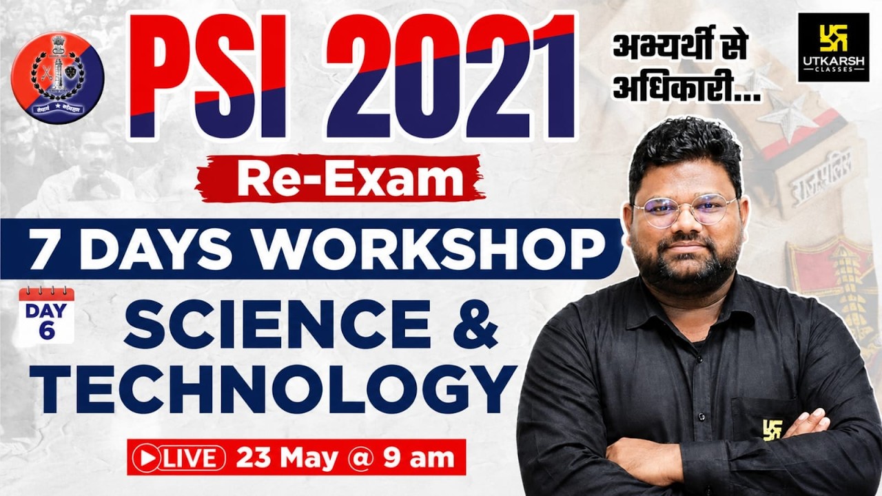 SI Re-Exam 2021 | General Science & Tech | 7 Days Workshop | Imp Topics + Questions | Santosh sir