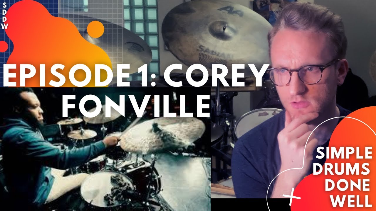 Simple Drums Done Well S1 Ep. 1 — Corey Fonville and the Floor Tom Sandwich