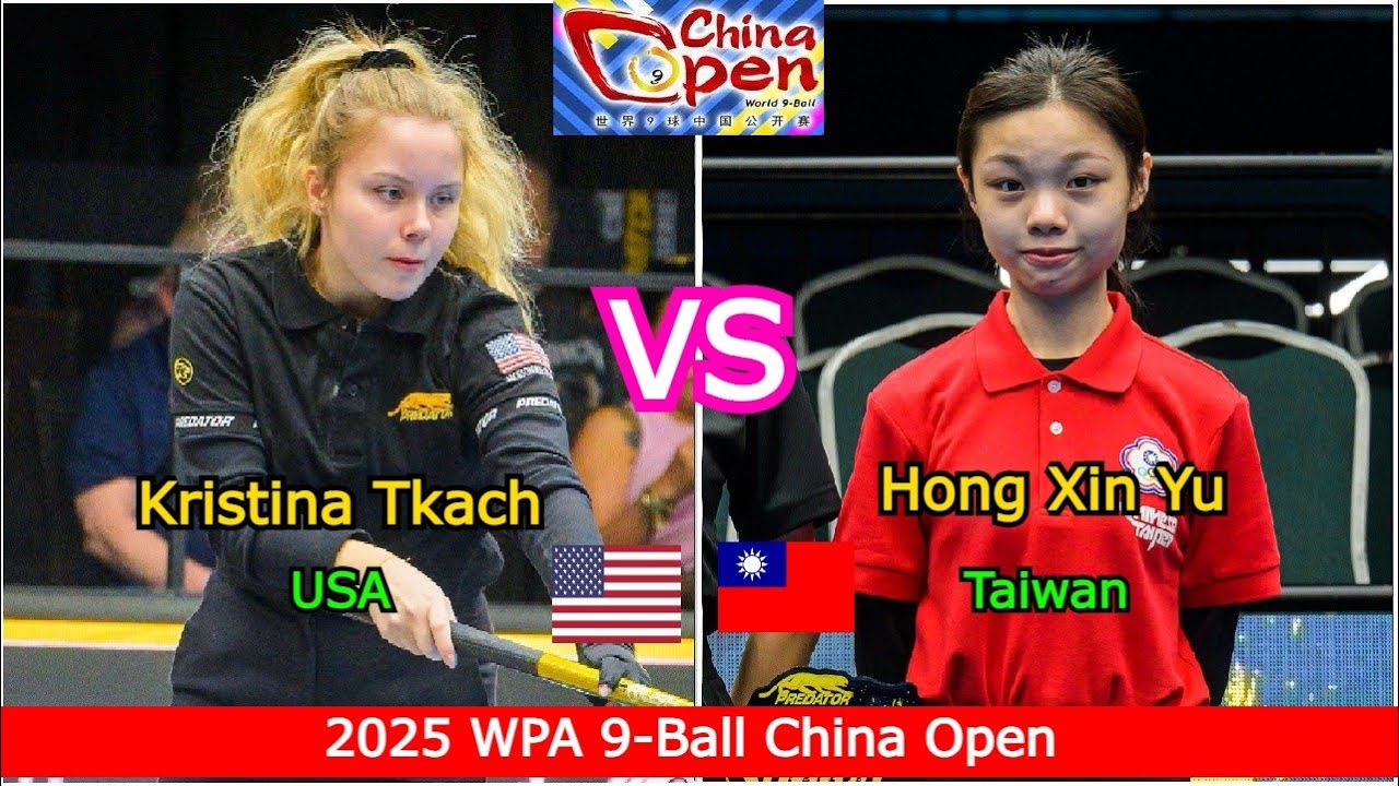 Kristina Tkach 🆚️ Hong Xin Yu | 2025 WPA 9-Ball China Open - Full Match