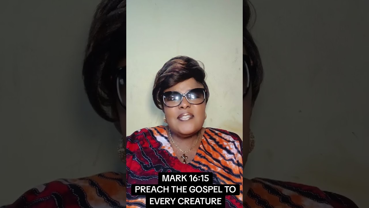 PREACH THE GOSPEL TO EVERY CREATURE