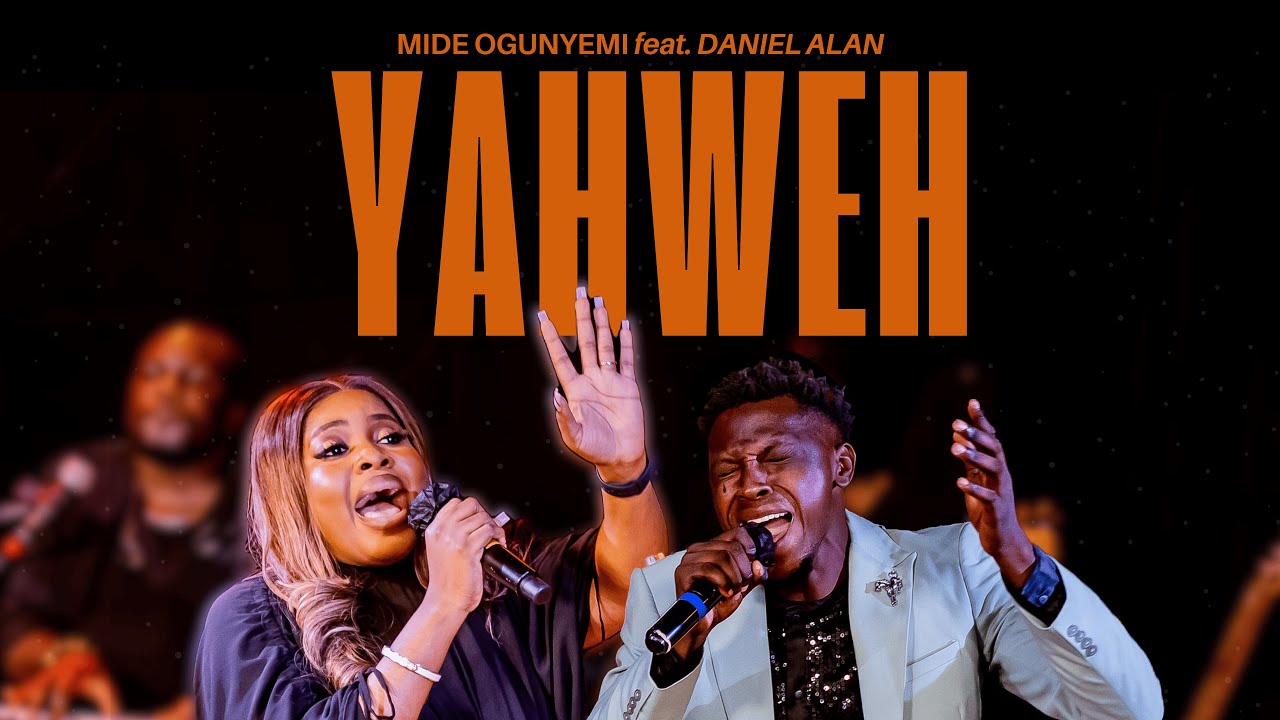 YAHWEH (Live) - Mide Ogunyemi feat. Daniel Alan [OFFICIAL VIDEO]
