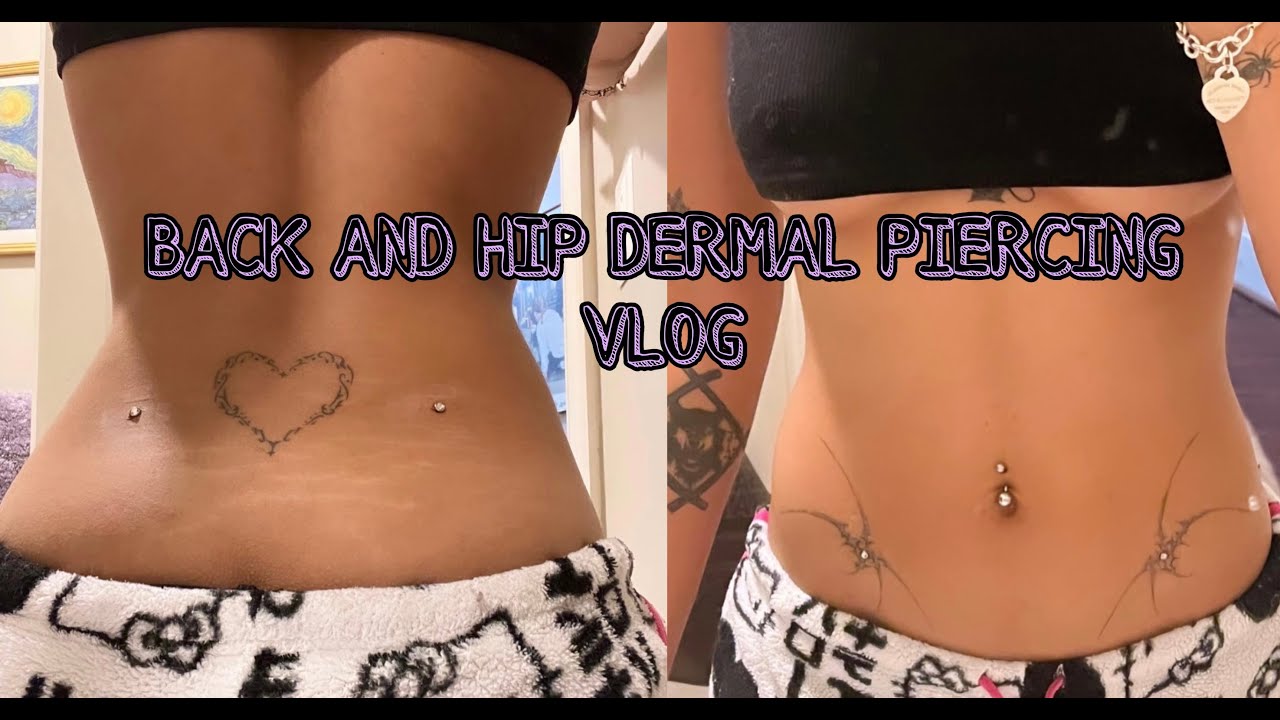 VLOG: getting back + hip dermals pierced