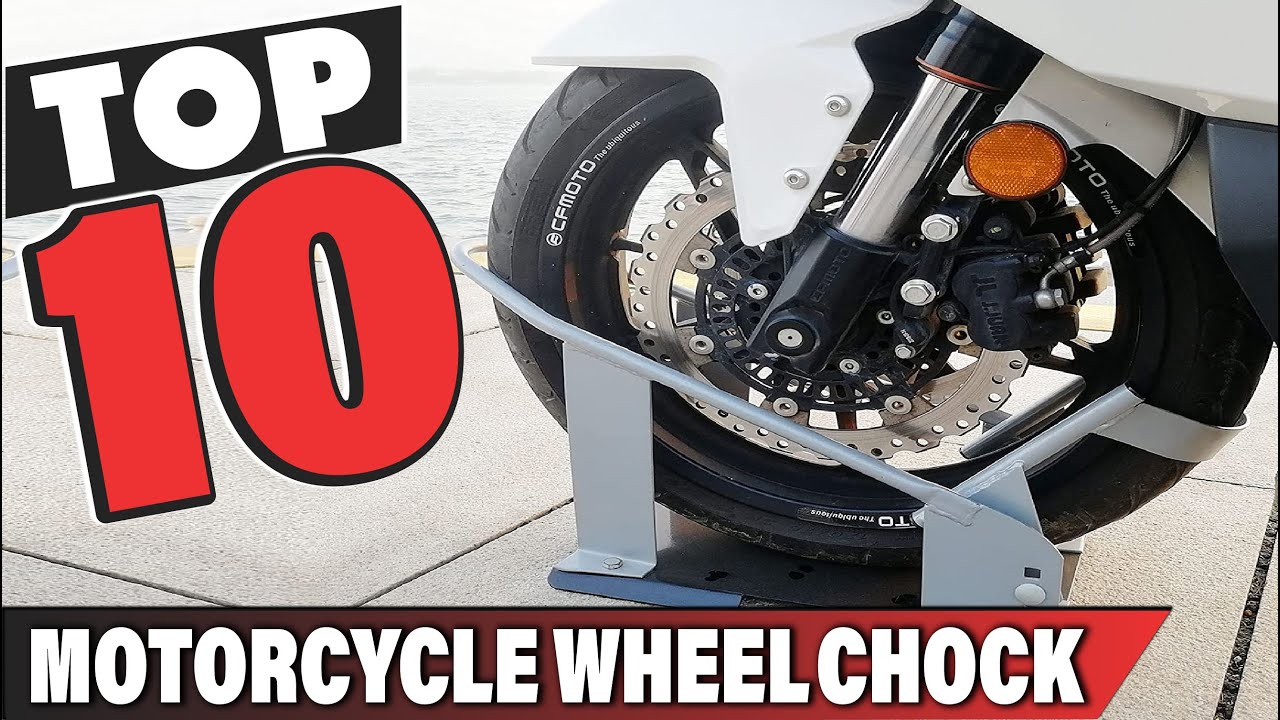 Best Motorcycle Wheel Chock In 2025- Top 10 Motorcycle Wheel Chocks Review