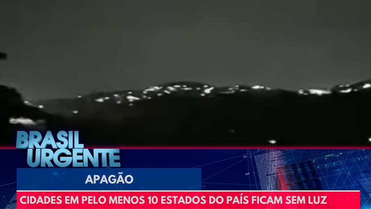Apag&atilde;o atinge 10 estados brasileiros na madrugada desta ter&ccedil;a-feira (14) | Brasil Urgente