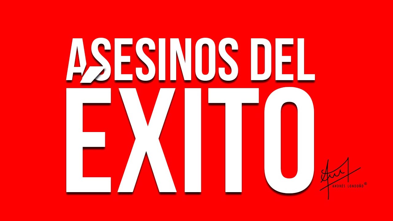 Los asesinos del &eacute;xito | Andr&eacute;s Londo&ntilde;o