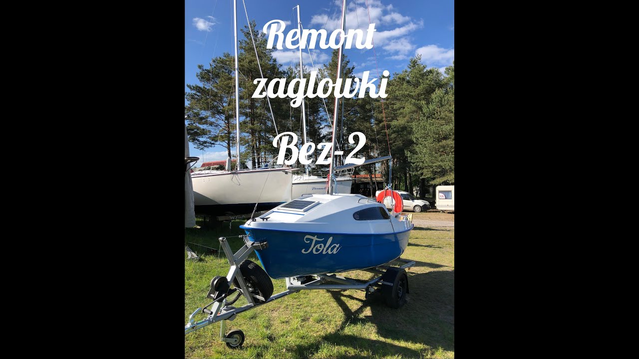 Remont żaglowki Bez 2