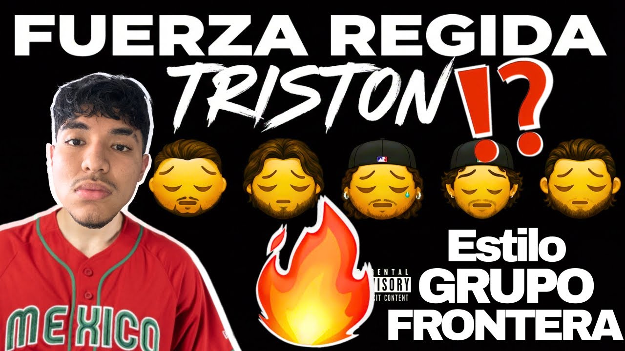 FUERZA REGIDA triston REACTION
