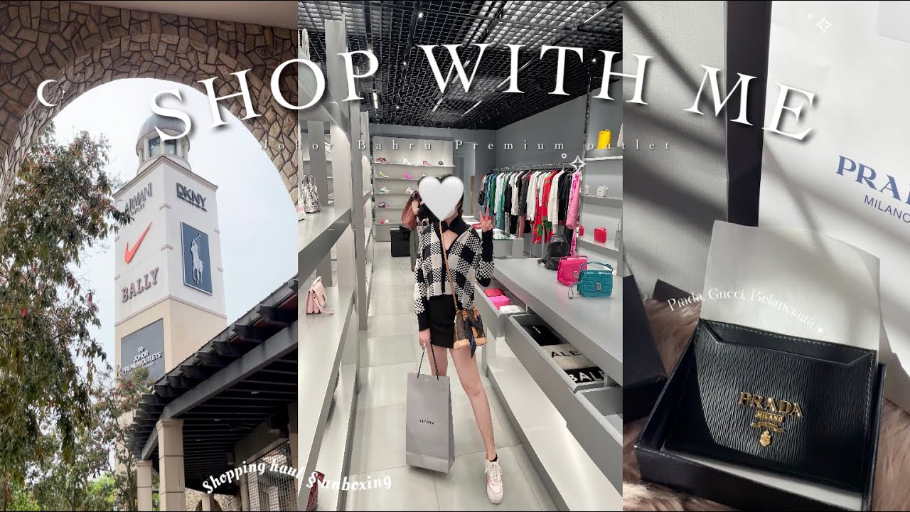 Johor premium Outlet Vlog ˚✧ || shopping + unboxing 🤍  [Prada, Gucci & Balenciaga]