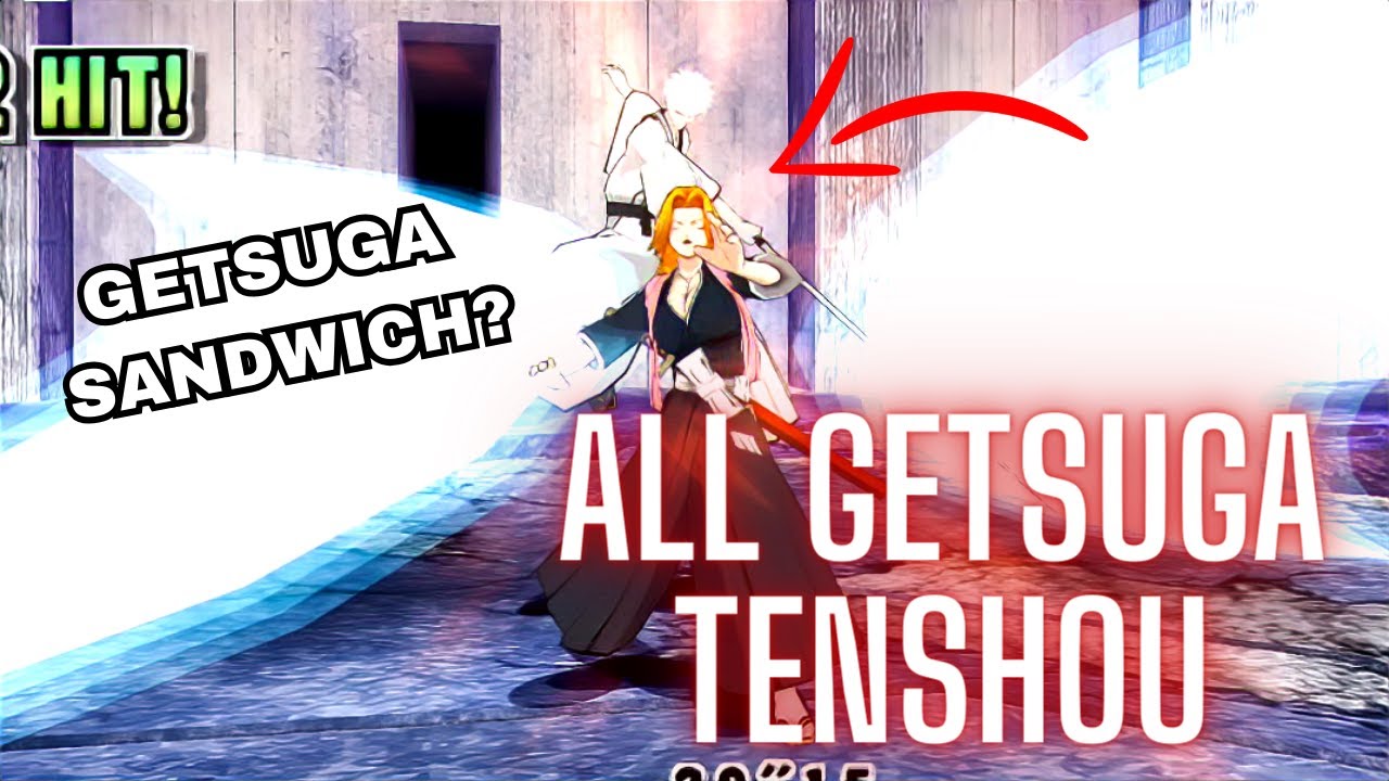 ALL GETSUGA TENSHOU IN BLEACH GAMES (GETSUGA TENSHOU EVOLUTION)