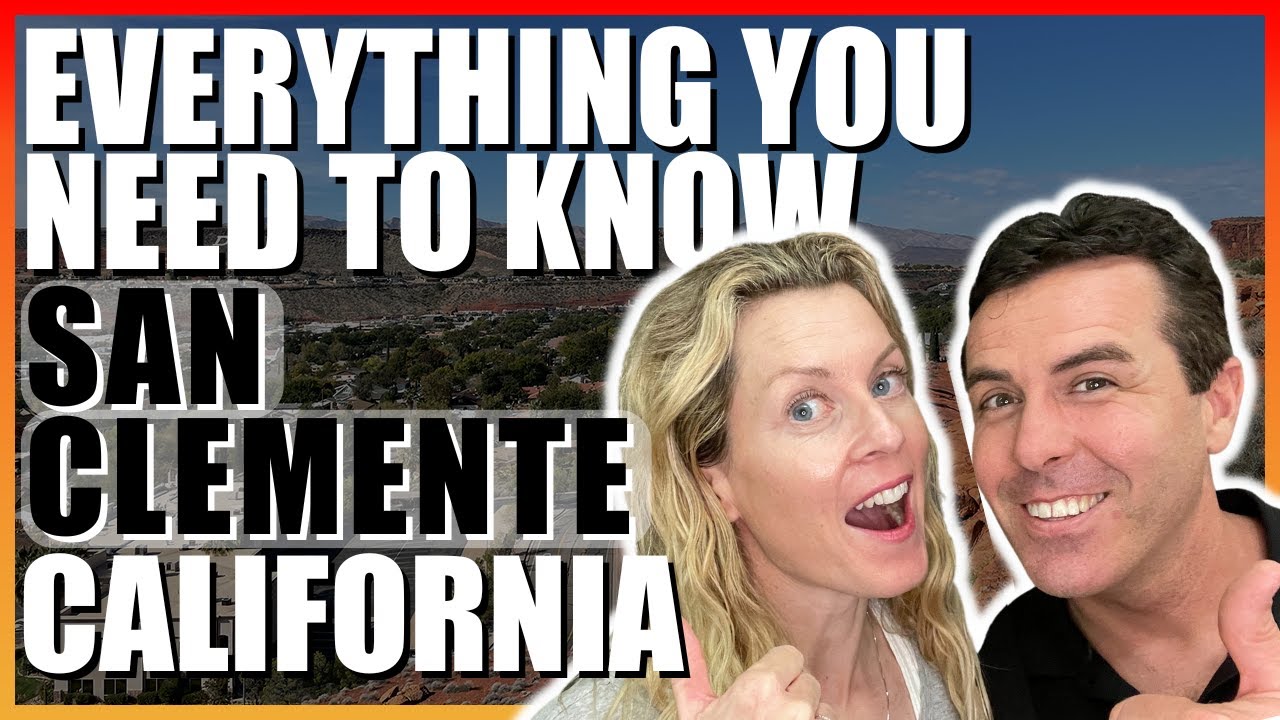 Living in Orange County’s San Clemente California – EVERYTHING You need to know!