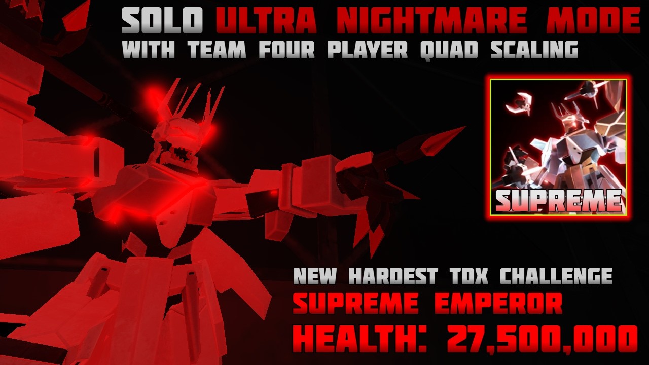 TDX | Beating Ultra Nightmare SOLO with Quad Scaling