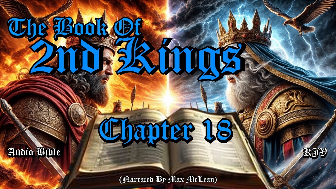 Faith Under Fire: 2 Kings 18 KJV Audio Bible | King Hezekiah’s Reforms & The Assyrian Threat