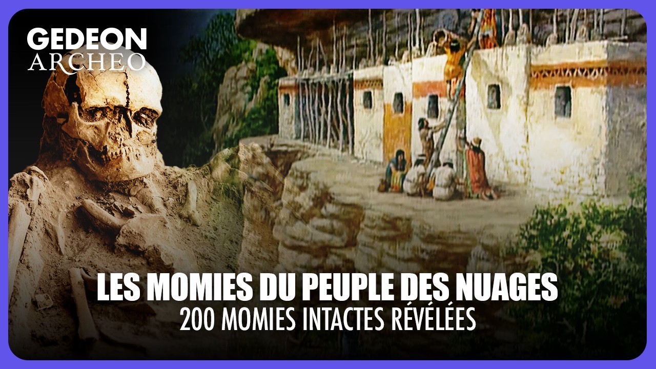 LES MOMIES DU PEUPLE DES NUAGES : Le Secret du Lac des Condors | DOC COMPLET