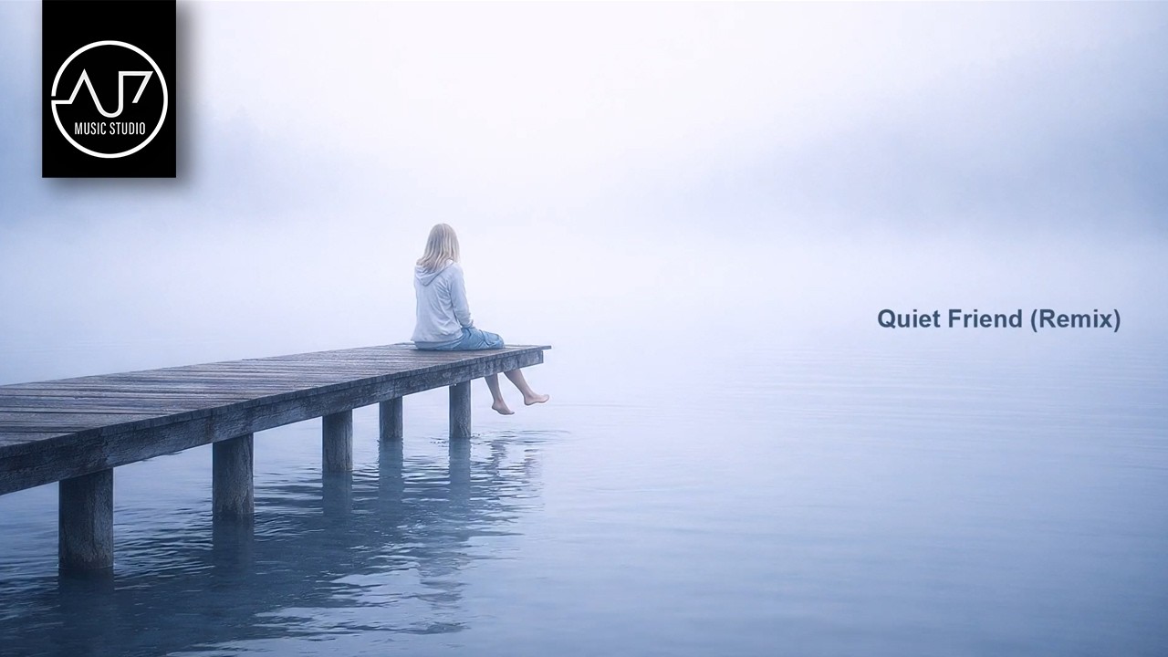 Quiet Friend Remix