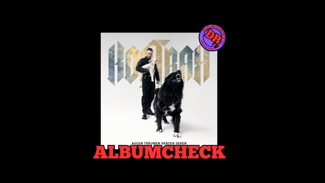 KONTRA K - AUGEN TRÄUMEN HERZEN SEHEN / ALBUMCHECK / DABOZZTV REACTION