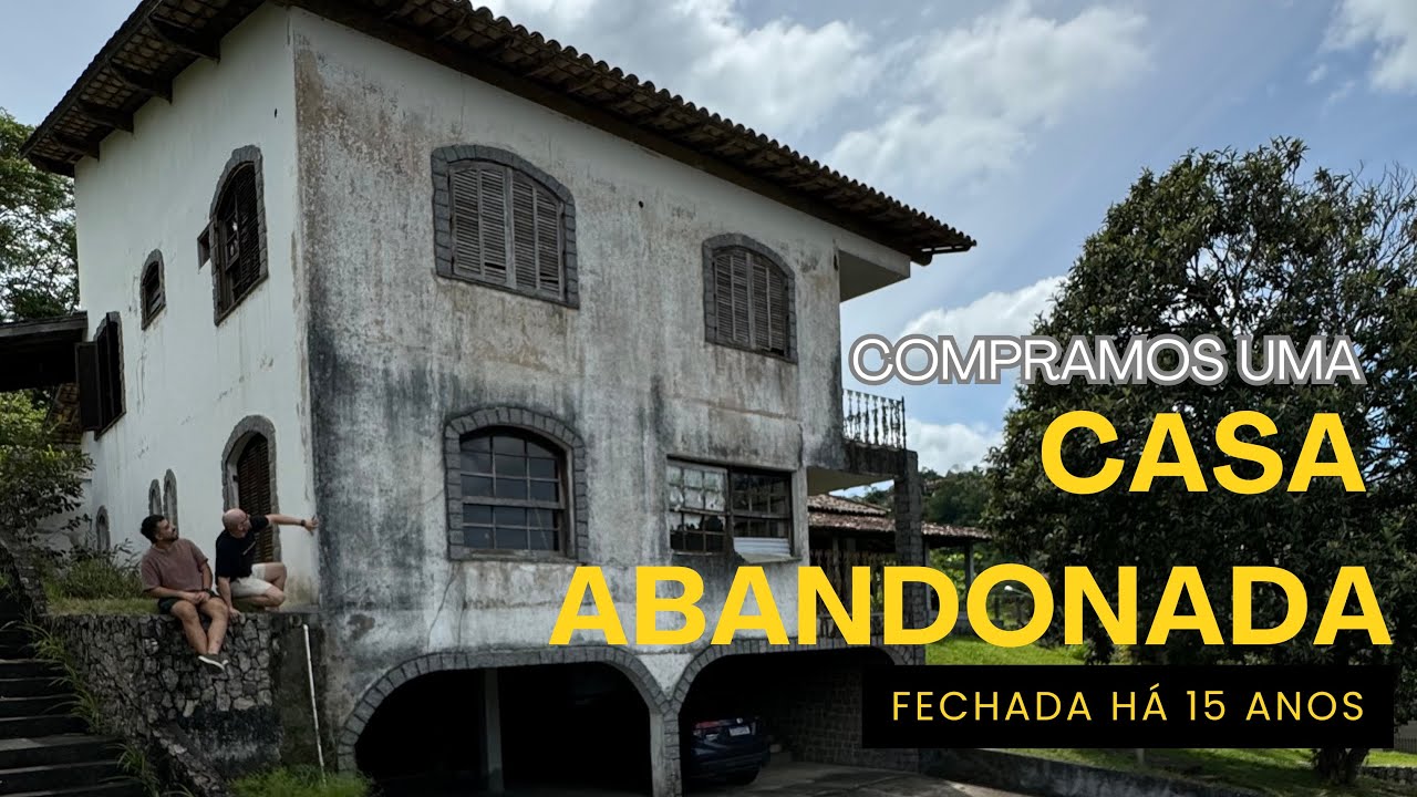 COMPRAMOS UMA CASA ABANDONADA 