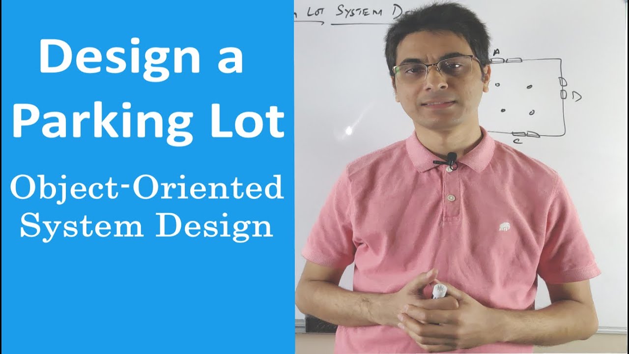 Проектирование парковки | Grokking The Object Oriented Design: вопрос для собеседования