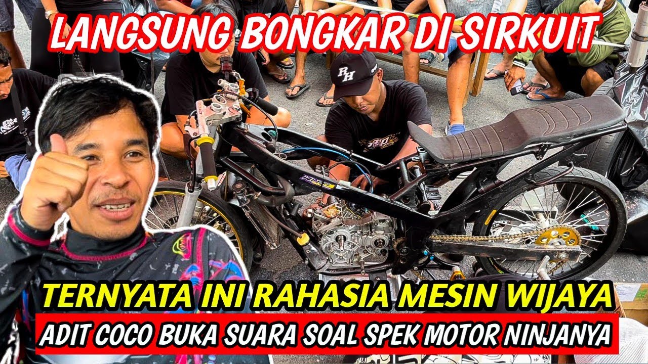 PENASARAN🔴 Ini Pengakuan Adit Coco Tentang SPEK NINJA WIJAYA RACING 