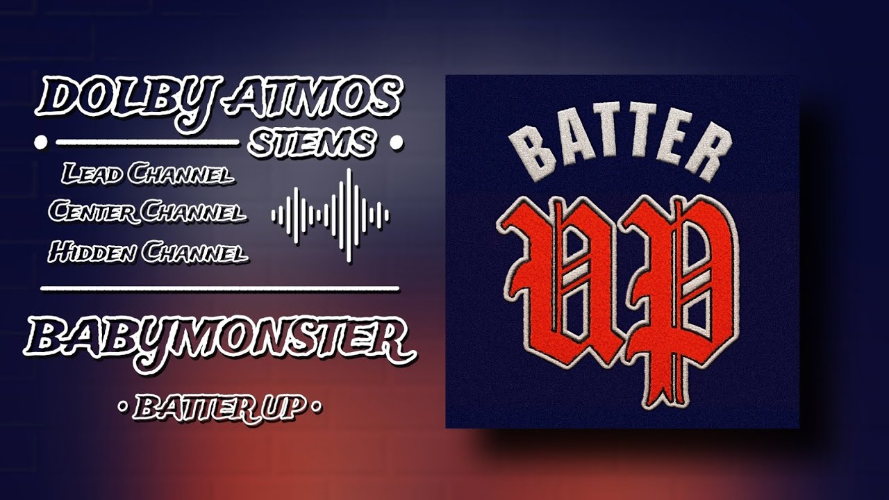 BABYMONSTER - BATTER UP [Dolby Atmos Stems] + DL