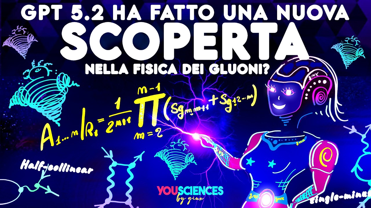 Scoperta una nuova legge FISICA con GPT 5.2 nelle interazioni di GLUONI Single-Minus! E' tutto vero?