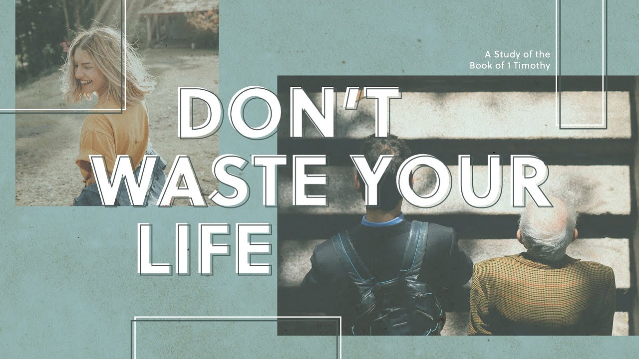 Don’t Waste Your Life // Jason Strand