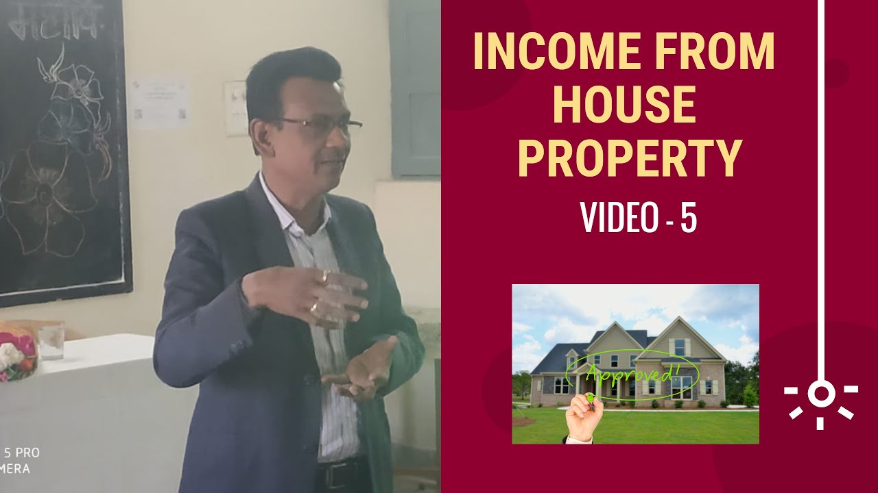 INCOME FROM HOUSE PROPERTY VIDEO - 5