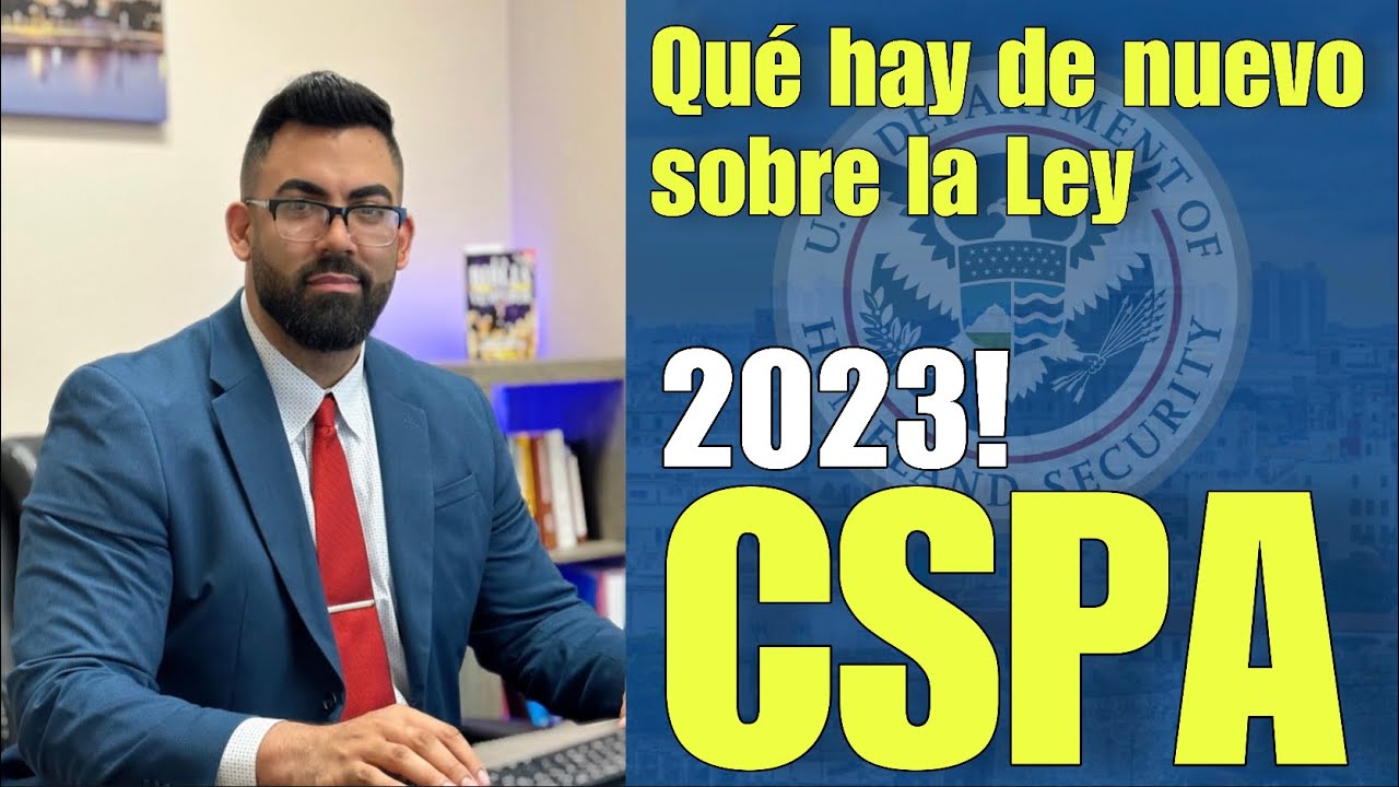 HABLEMOS DE LA CSPA - Ley de Protección del Estatus del Menor.