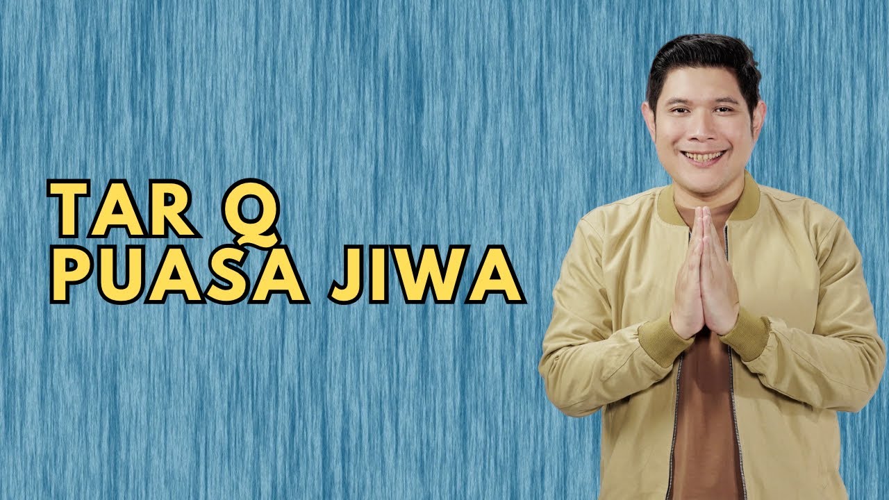 TarQ Feb 25 : Puasa Jiwa