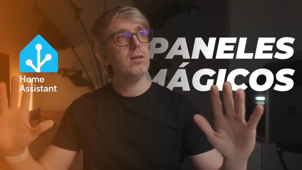 🪄 Paneles de Home Assistant al siguiente nivel Parte 1
