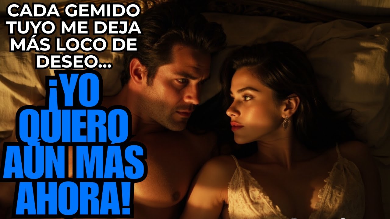 DESEO QUE QUEMA CADA GEMIDO ENCENDIENDO UNA PASIÓN PROHIBIDA ENTRE DOS ALMAS...