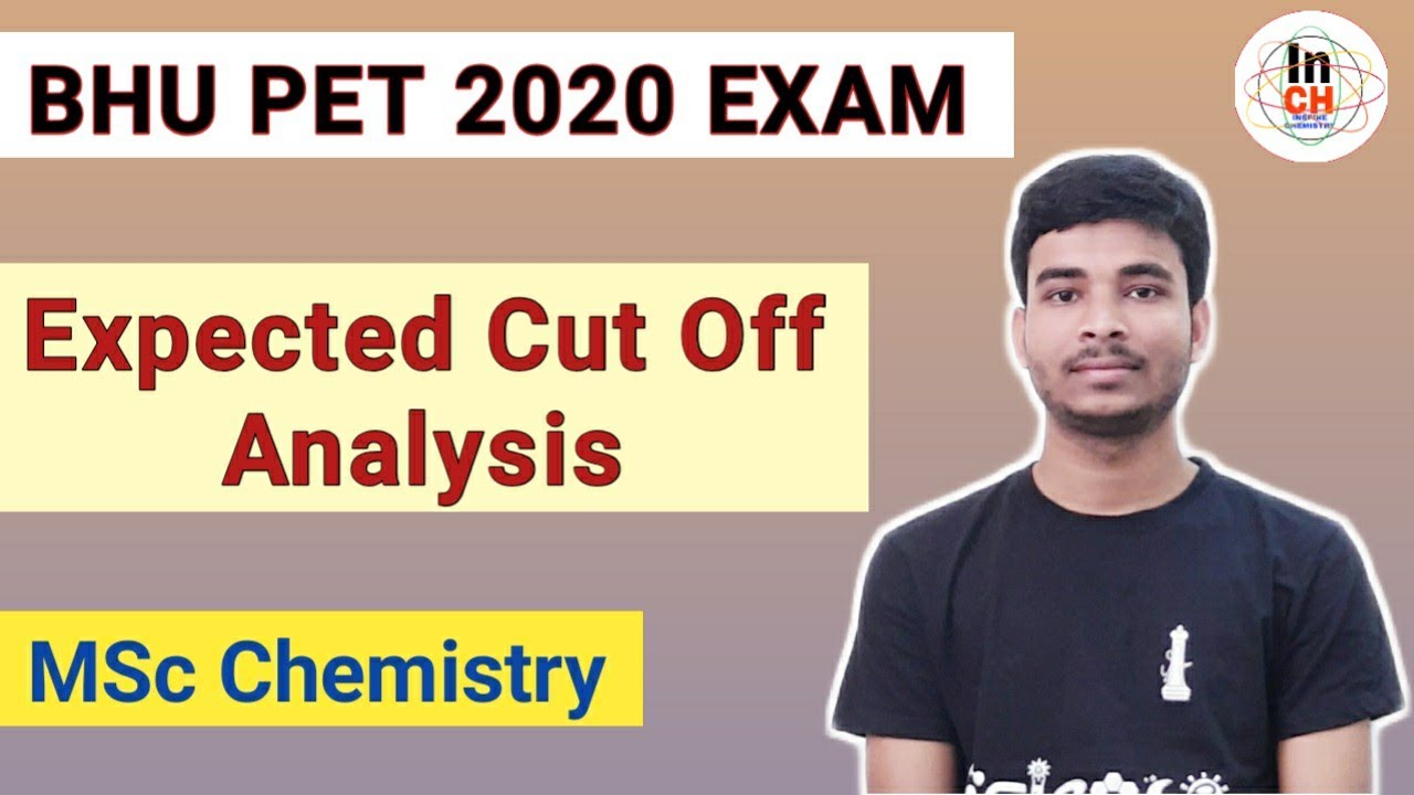 BHU PET 2020 Chemistry Paper Analysis || Expected Cut Off Analysis || MSc Chemistry  || See this 😊