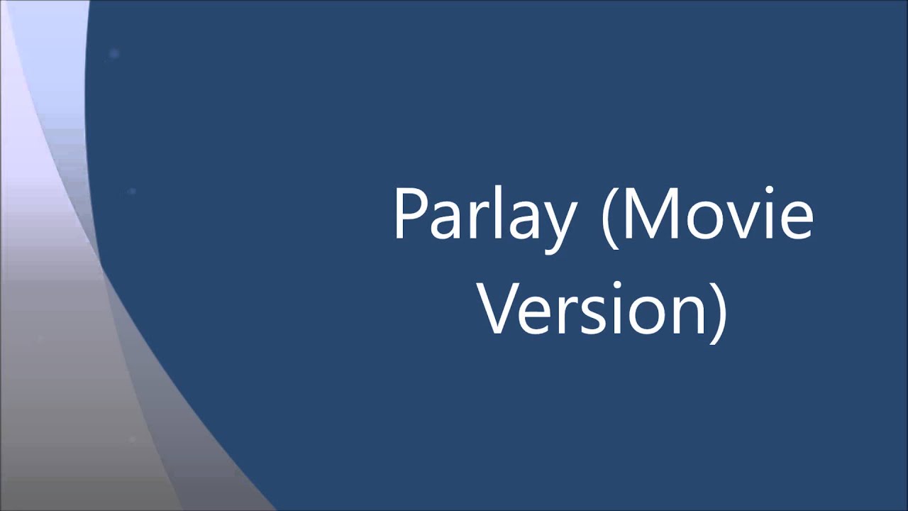 Parlay Movie Version