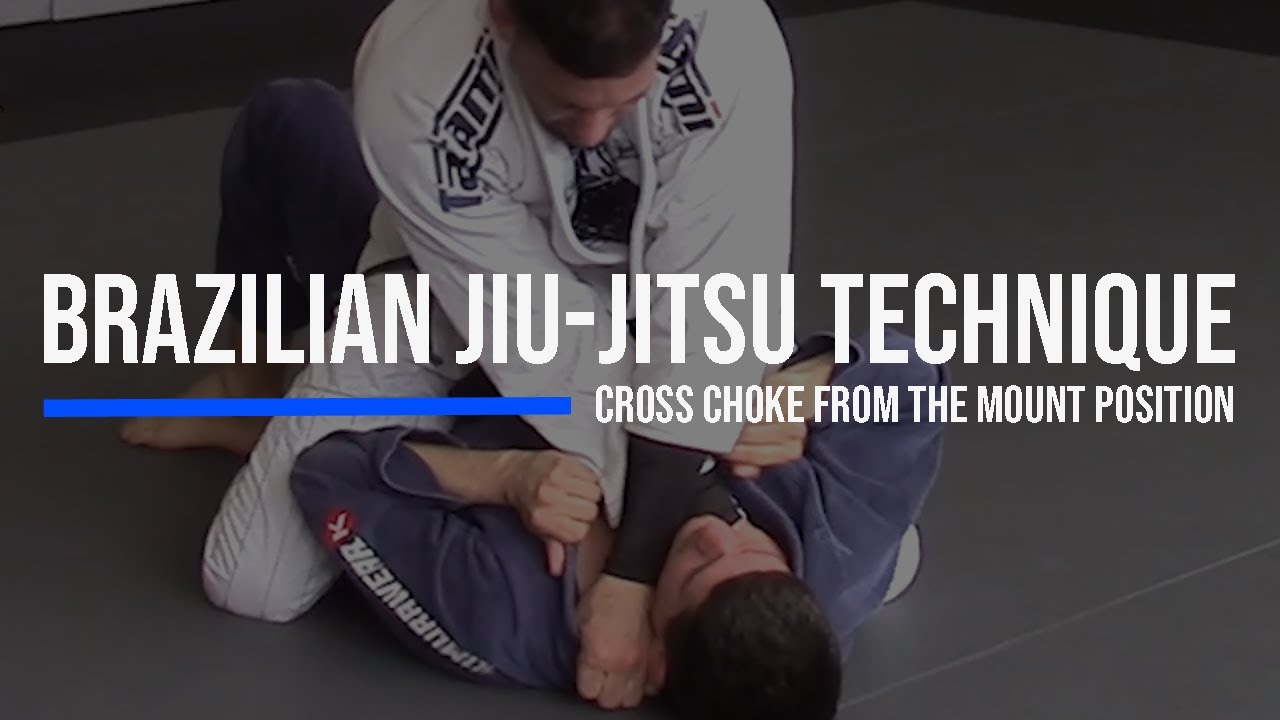 Cross Choke from the Mount Position - Brazilian Jiu-Jitsu (BJJ) Technique