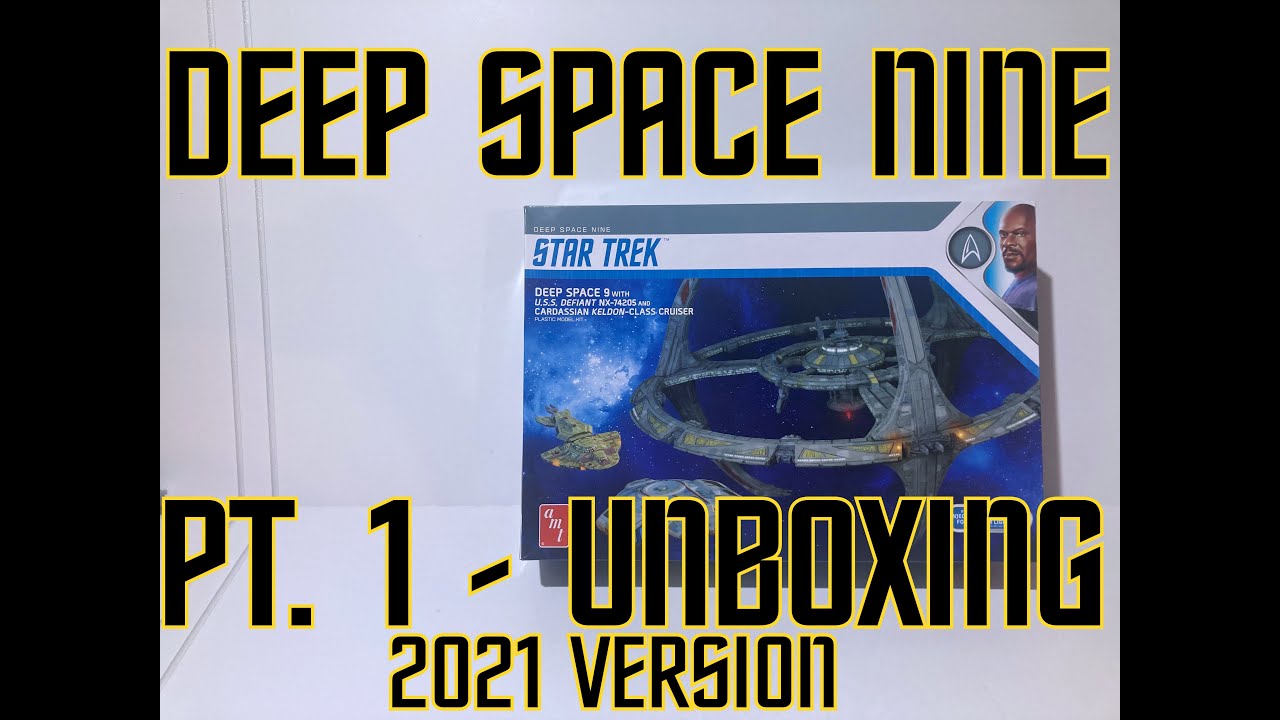 2021 Edition DS9 Station with Defiant and Keldon - Unboxing