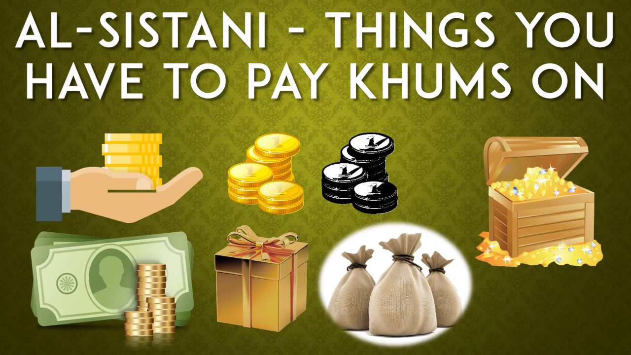 Al-Sistani - Things you have to pay khums on