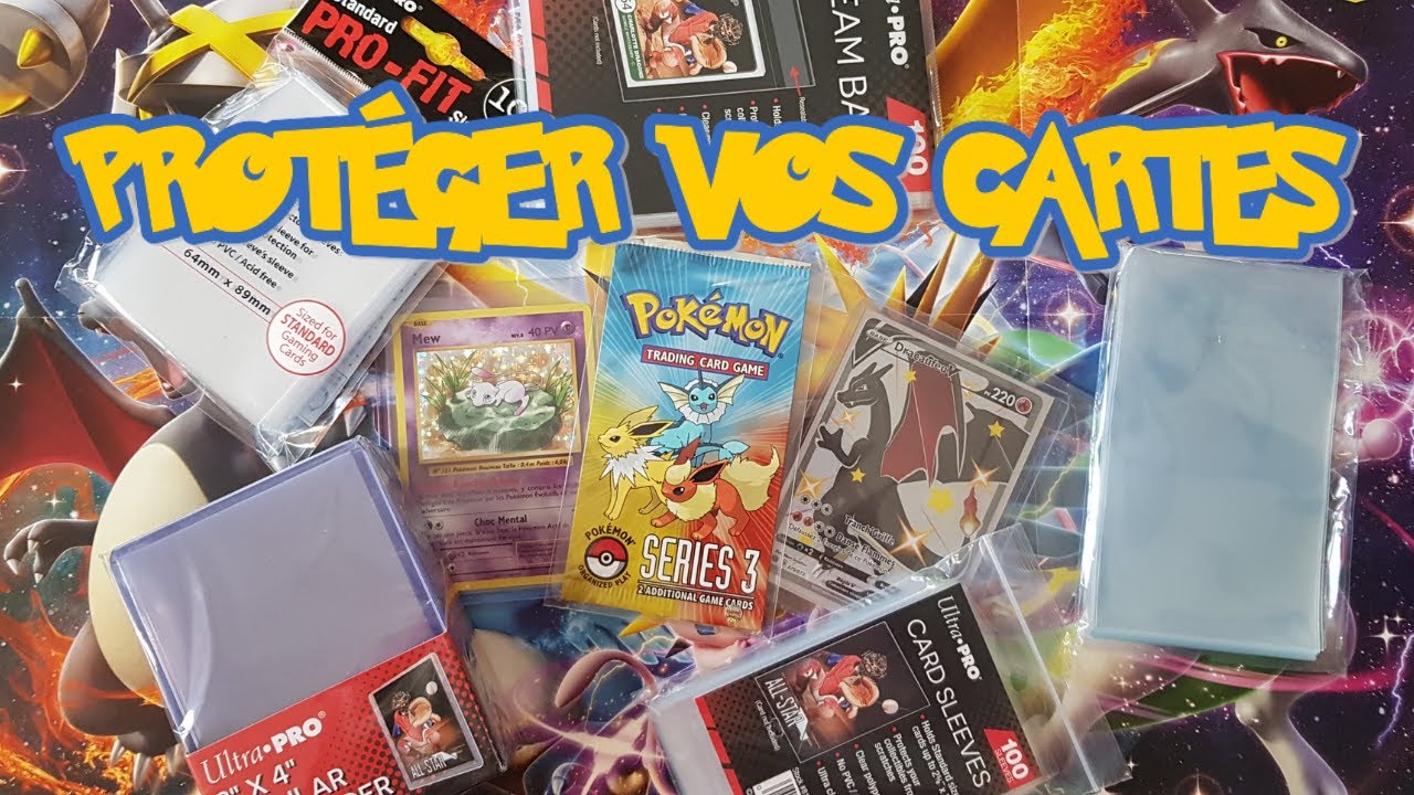 Comment Protéger Vos Cartes Pokémon ?!?
