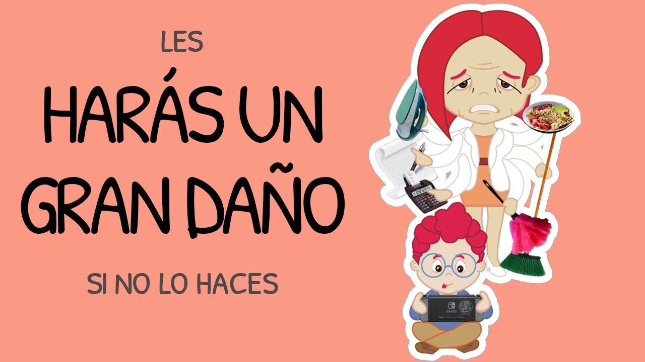 Enseña a tus hijos a ayudarte: Te lo agradecerán de por vida