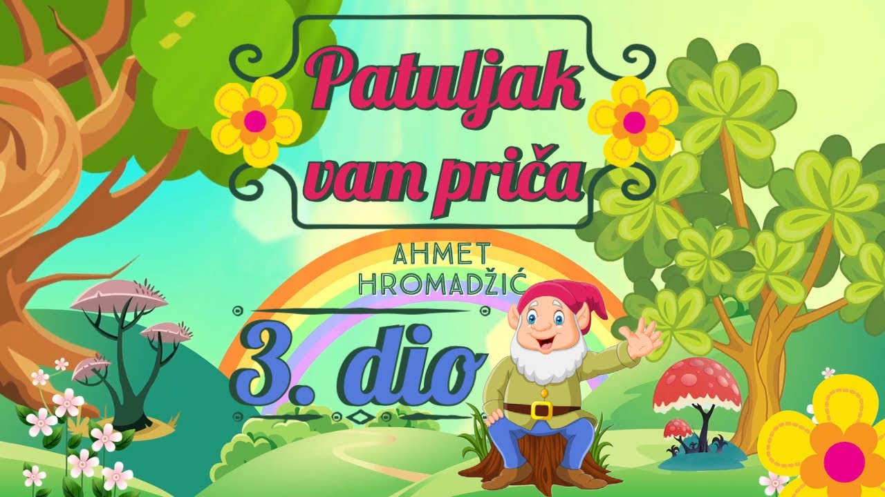 PATULJAK VAM PRIČA 3. dio - Teta Nina vam čita
