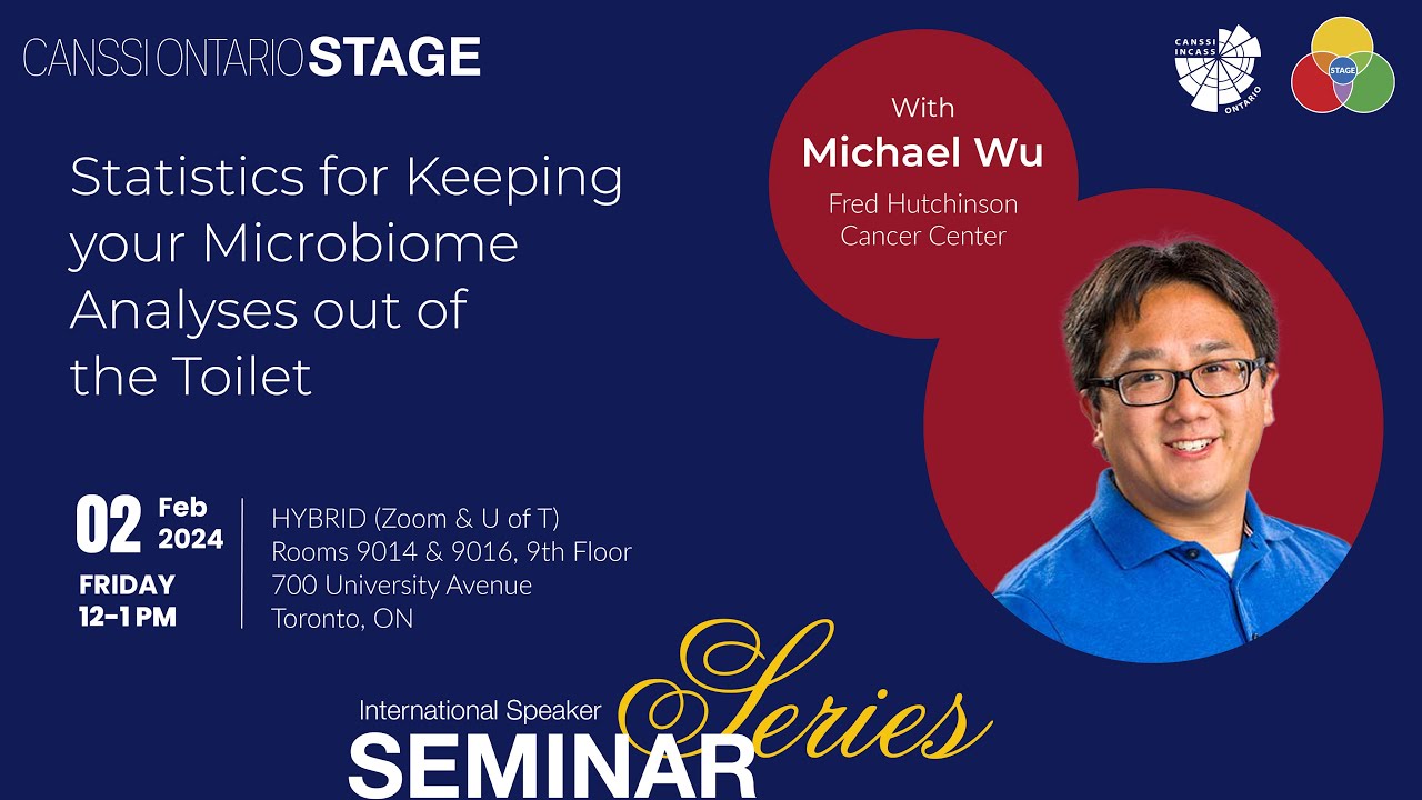 Dr. Michael Wu - Statistics for Keeping your Microbiome Analyses out of the Toilet