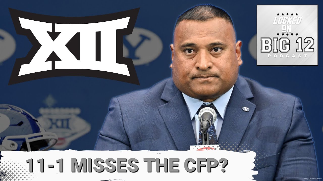 ROBBED: BYU, Big 12 Receive HISTORIC Levels Of Disrespect from College Football Playoff Committee