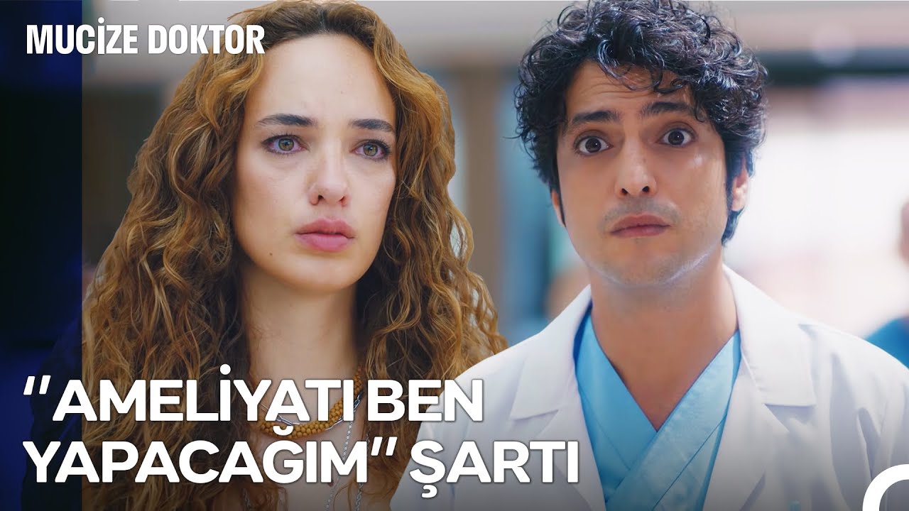 Adil Hoca'yı, Kızı Ameliyat Edecek - Mucize Doktor