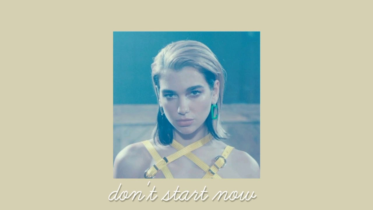 don't start now ( slowed ) - Dua Lipa