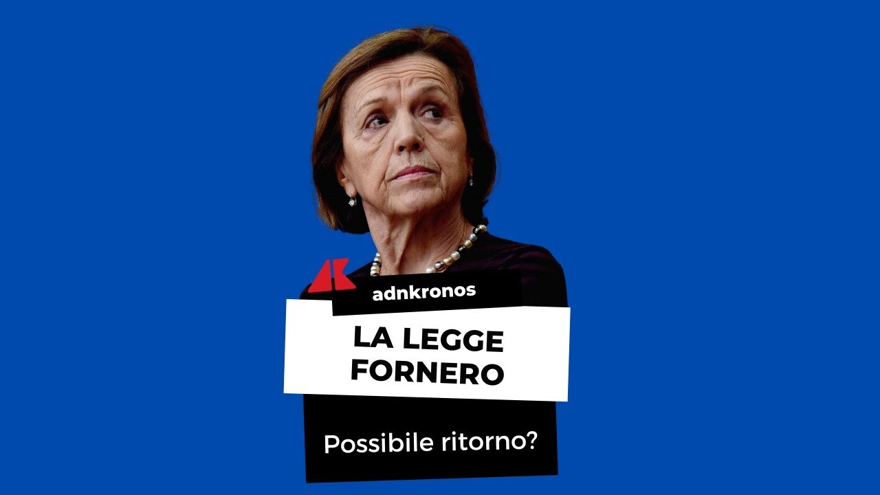 Torna la Legge Fornero? Che cos'è la legge Fornero?