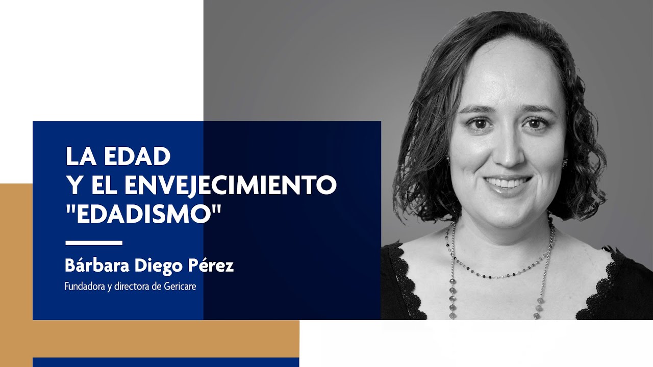 La edad y el envejecimiento 